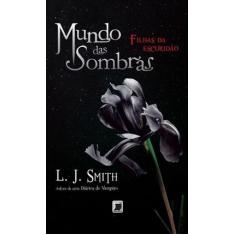 Livro - Mundo das sombras: Filhas da escuridão (Vol. 2)
