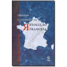 Livro - Origens culturais da Revolução Francesa - Editora Unesp