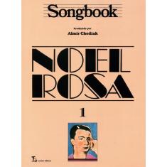 Livro - Songbook Noel Rosa - Volume 1