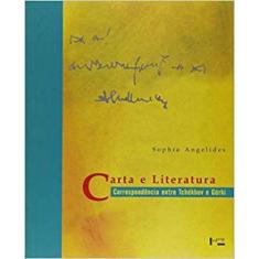 Carta E Literatura: Correspondência Entre Tchékhov E Górki - Edusp