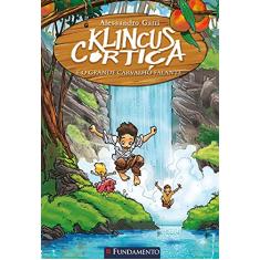 E o Grande Carvalho Falante - Volume 3. Coleção Klincus Cortiça