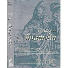 The Book of Abramelin: A New Translation - Revised and Expanded