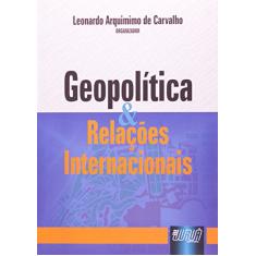 Geopolítica & Relações Internacionais