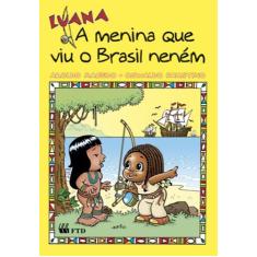 Livro - Luana, a menina que viu o Brasil neném