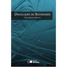 Livro - Dissolução De Sociedades - 1ª Edição De 2012