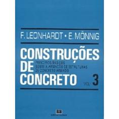 Construções de Concreto: Princípios Básicos Sobre a Armação de Estruturas de Concreto Armado (Volume 3)