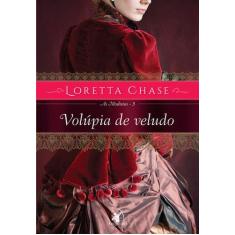 Livro - Volúpia De Veludo (As Modistas  Livro 3)