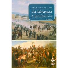 Livro - Da Monarquia à República - 2ª Edição