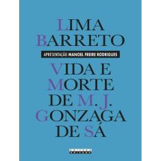 Vida E Morte De M. J. Gonzaga De Sa