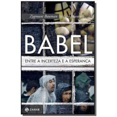 Babel Entre A Incerteza E A Esperanca