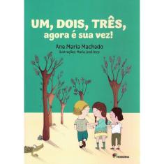 Um, Dois, Tres, Agora E Sua Vez!