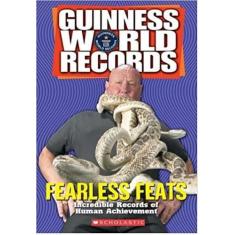 Guinness World Records - Fearless Feats - Scholastic