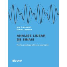 Analise Linear De Sinais - Teoria, Ensaios Praticos E Exercicios