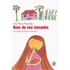 Livro Bem do Seu Tamanho - Ana Maria Machado