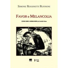 Favor E Melancolia: Estudo Sobre A Menina Morta , De Cornélio Penna -