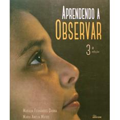 Aprendendo a Observar