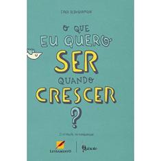 O que eu quero ser quando crescer?
