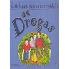 Satisfaçam Minha Curiosidade - As Drogas, 3