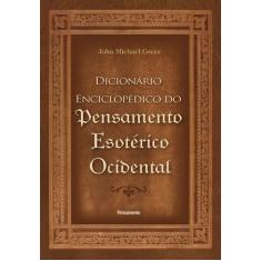 Livro - O Dicionário Enciclopédico do Pensamento Esotérico Ocidental
