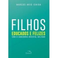 Livro - Filhos educados e felizes