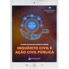 Inquérito Civil e Ação Civil Pública - 01Ed/22 - MATRIOSKA EDITORA