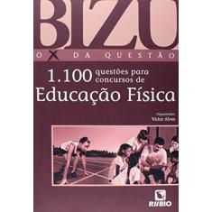 1.100 Questões Para Concursos de Educação Física (Volume 10)