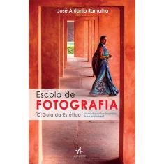 Livro - Escola de fotografia - o guia de estética