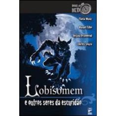 Lobisomem E Outros Seres Da Escuridão