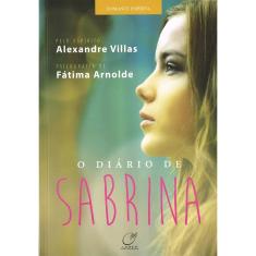 O Diário De Sabrina - 1ª Ed.