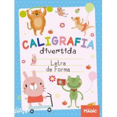 Livro - Caligrafia Divertida - Letra de Forma