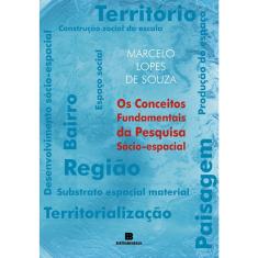 Livro - Os conceitos fundamentais da pesquisa sócio-espacial
