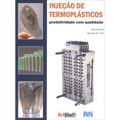 Injeção de Termoplásticos - Produtividade Com Qualidade