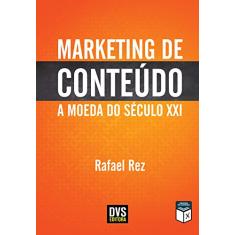 Marketing de Conteúdo: A Moeda do Século XXI