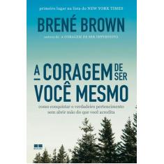 Livro - A coragem de ser você mesmo