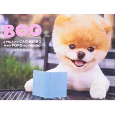 Boo - a vida do cachorro mais fofo do mundo - RAI EDITORA