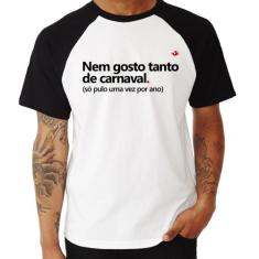 Camiseta Raglan Nem gosto tanto de carnaval - Foca na Moda, Branco, Pr