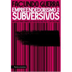 Livro - Empreendedorismo Para Subversivos