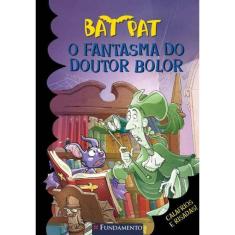 Bat Pat - o Fantasma Do Doutor Bolor