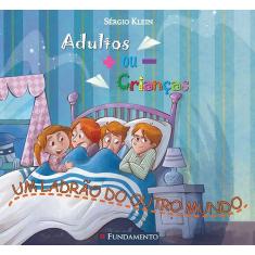 Livro - Adultos Mais Ou Menos Crianças - Um Ladrão Do Outro Mundo