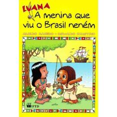 Luana - A Menina Que Viu o Brasil Neném
