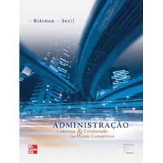 Administração: Liderança e Colaboração no Mundo Competitivo