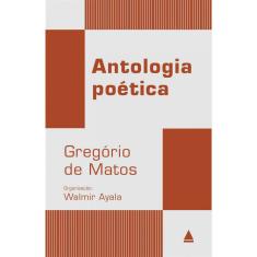 Livro - Antologia Poética - Gregório de Matos