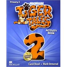 Tiger Tales 2 - Activity Book - Macmillan - Elt