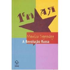 Revolução Russa, A - (7422) - Unesp Editora