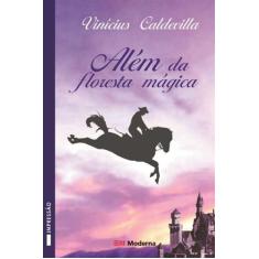 Livro - Além da floresta mágica