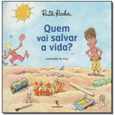 Quem Vai Salvar a Vida? - (Moderna)