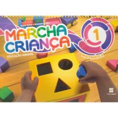 Livro - Marcha criança - Educação infantil - Matemática - Volume 1