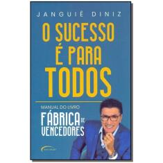 O Sucesso é Para Todos