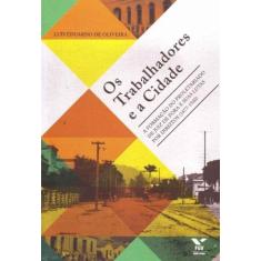 Trabalhadores e a Cidade, Os - FGV, 3