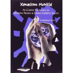 Xamanismo Matricial - EDITORA OUTRAS PALAVRAS